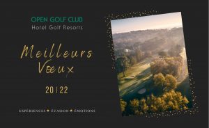 OPEN GOLF CLUB vous souhaite ses meilleurs vœux pour l’année 2022 ! - Open Golf Club